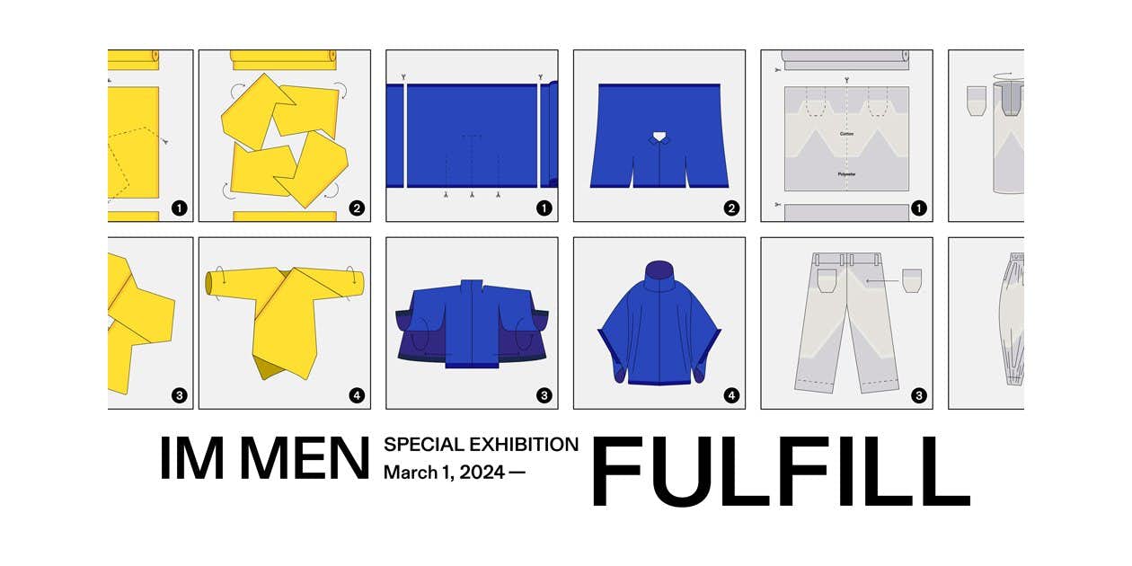 IM MEN「FULFILL」（ISSEY MIYAKE GINZA | CUBE）｜美術手帖